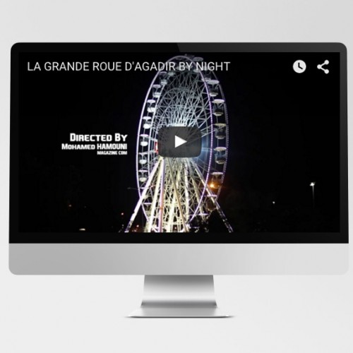 LA GRANDE ROUE D’AGADIR